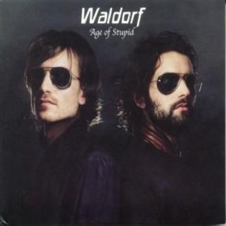 Waldorf - Age Of Stupid,The