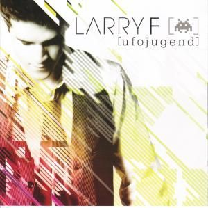Larry F - Ufojugend
