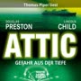 Attic: Gefahr aus der Tiefe (Pendergast 2)