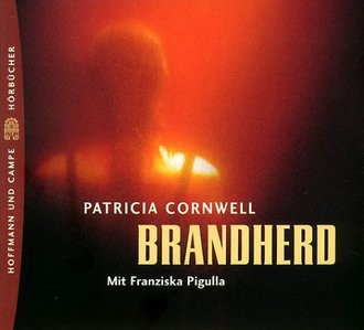 Brandherd 5 CDs: Ein Fall für Kay Scarpetta