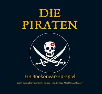 Die Piraten: Ein Bookonear Hörspiel