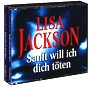 Sanft will ich dich töten