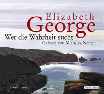 Wer die Wahrheit sucht (Inspector Lynley Band 12)