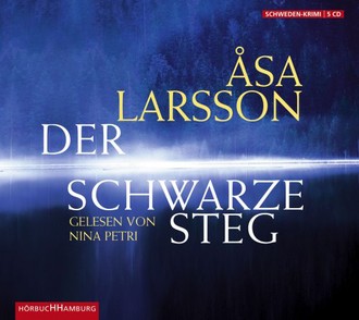 Der schwarze Steg (Rebecka Martinsson Band 3)