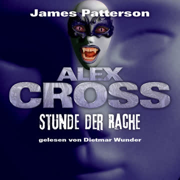 Stunde der Rache (Alex Cross 7)