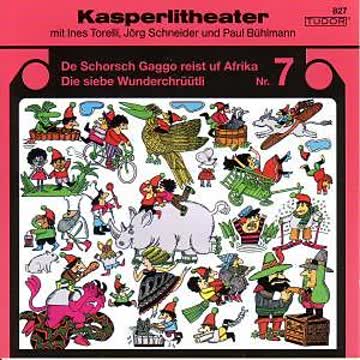 Kasperlitheater 7, Schorsch Gaggo reist uf Afrika/ die 7 Wunderchrüütli