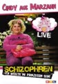 Cindy aus Marzahn - Schizophren: Ich wollte 'ne Prinzessin sein Live (2 DVDs)