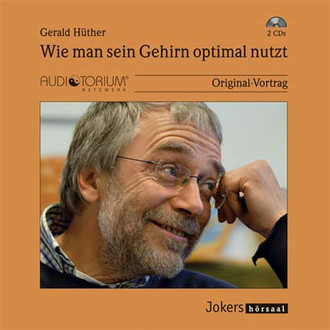 Wie man sein Gehirn optimal nutzt