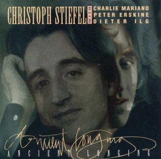 Christoph Stiefel - Ancient Longing