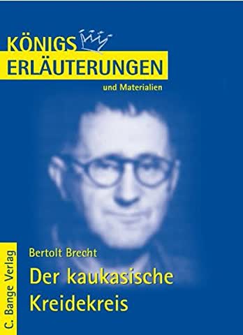 Bertolt Brecht: Der Kaukasische Kreidekreis