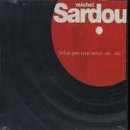 Michel Sardou - Selon Que Vous Serez, etc.,