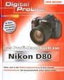 Das Profi-Handbuch zur Nikon D80