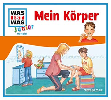 WAS IST WAS Junior, Folge 09 - Mein Körper