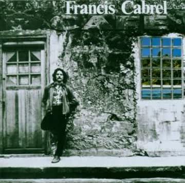 Francis Cabrel - Les Murs de Poussiere