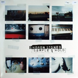 Sharon Stoned - Sample & Hold