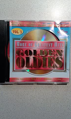 Golden Oldies 3 - K.C. & the Sunshine Band, Sam & Dave, Spencer Davis Group, Ike & Tina Turner, Fortunes...
