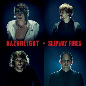 Razorlight - Slipway Fires (UK-Version)