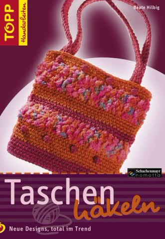 Taschen häkeln: Modische Taschen im Häkellook, neueste Farben und Garne