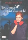 Tote Jungs Küsst Man Nicht