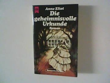 Die geheimnisvolle Urkunde. Roman.