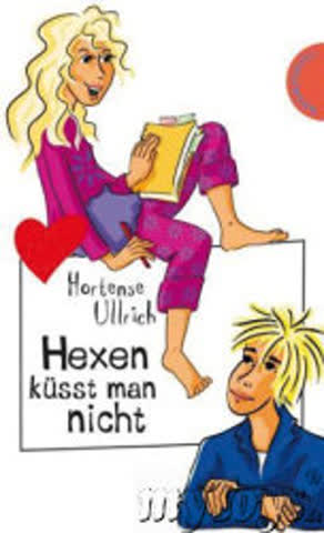 Hexen küsst man nicht aus der Reihe typisch Mädchen