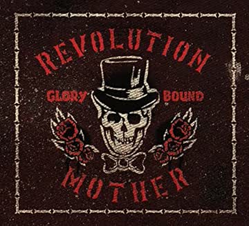 Revolution Mother - Glory Bound