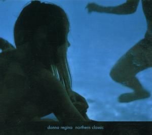 Donna Regina - Northern Classic