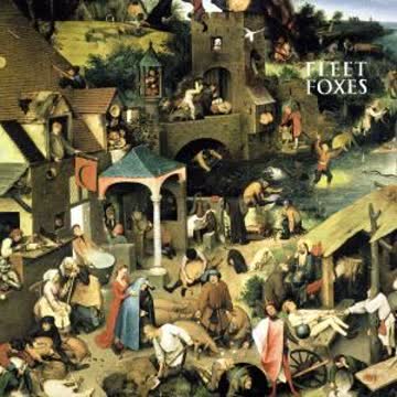 Fleet Foxes - Fleet Foxes