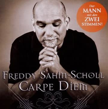 Freddy Sahin-Scholl - Carpe Diem