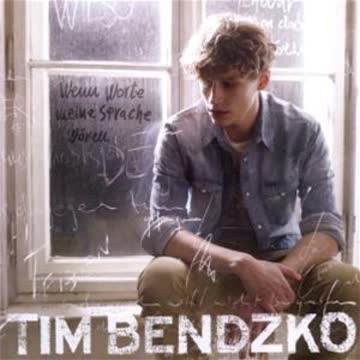 Tim Bendzko - Wenn Worte Meine Sprache Wären