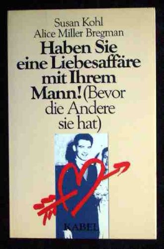 Haben Sie eine Liebesaffäre mit Ihrem Mann! Bevor die Andere sie hat