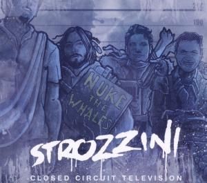 Strozzini - Closed Circuit Television