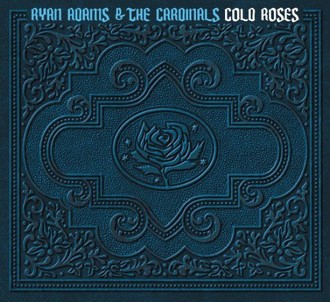 Ryan & the Cardinals Adams - Cold Roses