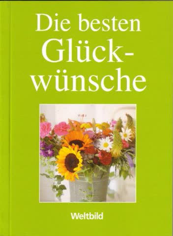 Die besten Glückwünsche