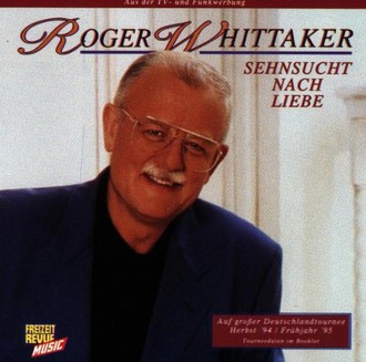 Roger Whittaker - Sehnsucht Nach Liebe