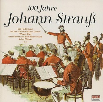  - 100 Jahre Johann Strauß