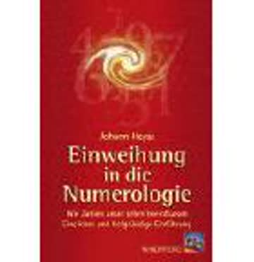 Einweihung in die Numerologie: Wie Zahlen unser Leben beeinflussen