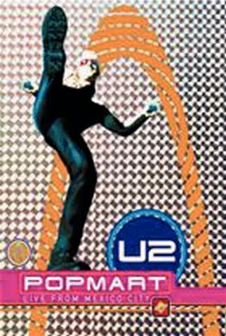 U2 - Popmart: Live from Mexico City