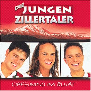 die Jungen Zillertaler - Gipfelwind im Bluat