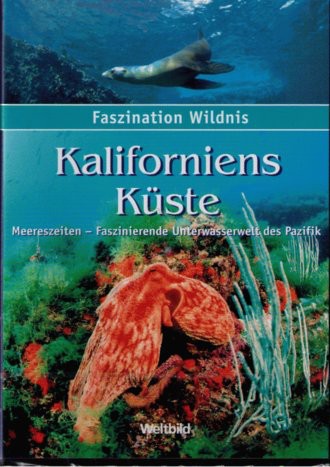 Faszination Wildnis - Kaliforniens Küste