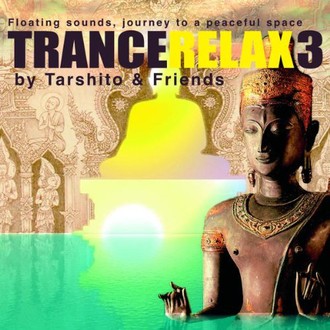 Trance Relax 3: Floating Sounds - Journey to a peaceful space