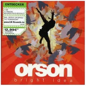 Orson - Bright Idea