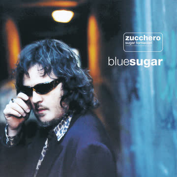 Zucchero - Blue Sugar (Ital.Version)