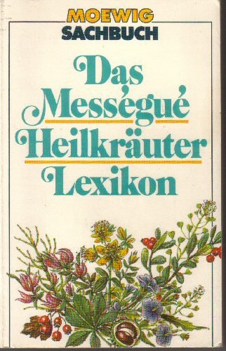 Das Messegue Heilkräuter Lexikon.