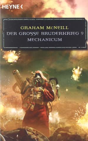 Mechanicum - Der Große Bruderkrieg 9 - Ein Warhammer-40,000-Roman