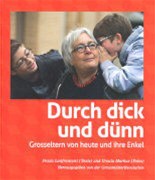 Durch Dick Und Dünn - Grosseltern Von Heute Und Ihre Enkel