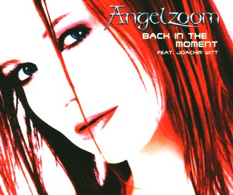 Angelzoom feat. Joachim Witt - Back in a Moment