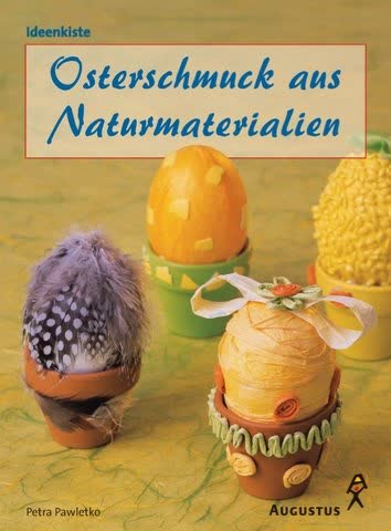 Osterschmuck aus Naturmaterialien