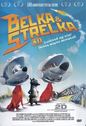 Belka & Strelka (50th Anniversary Special - 3D)
