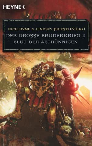 Der Große Bruderkrieg 11 - Blut Der Abtrünnigen - Ein Warhammer-40,000-Roman